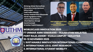 FT UNIMAR AMNI Semarang dan UTHM Malaysia Gelar “Worldclass Innovation 2025” di Malaysia